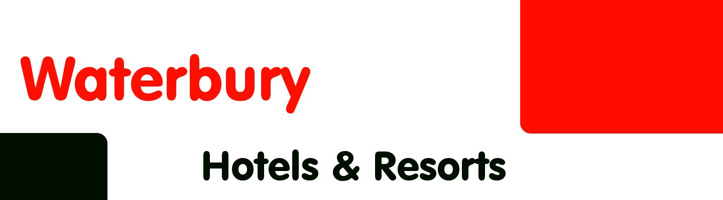 Best hotels & resorts in Waterbury - Rating & Reviews